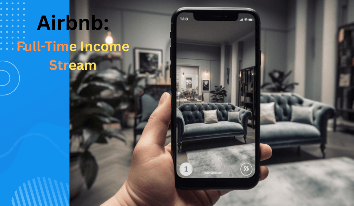 How to Turn One Airbnb into a Full-Time Income (Even If You’re Starting Small)