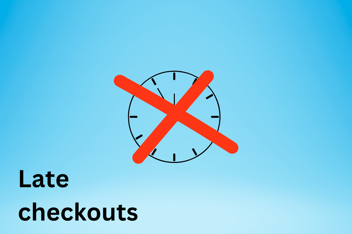 How to Handle Late Checkouts Without Awkwardness (Or Bad Reviews)