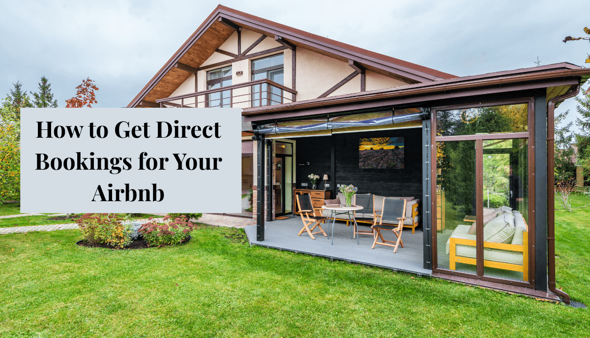 How to Get Direct Bookings for Your Airbnb (And Keep More Profit)
