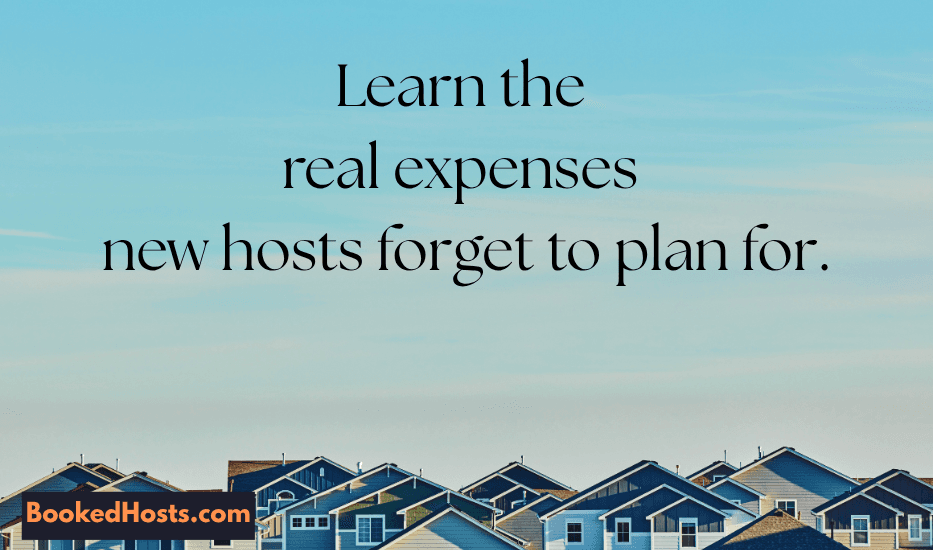 The Hidden Costs of Airbnb Hosting (That No One Talks About)