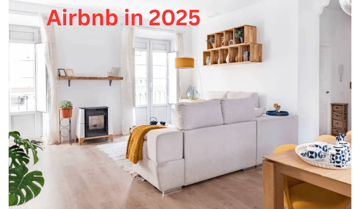 Is Airbnb Still Worth It in 2025? What Hosts Need to Know Right Now