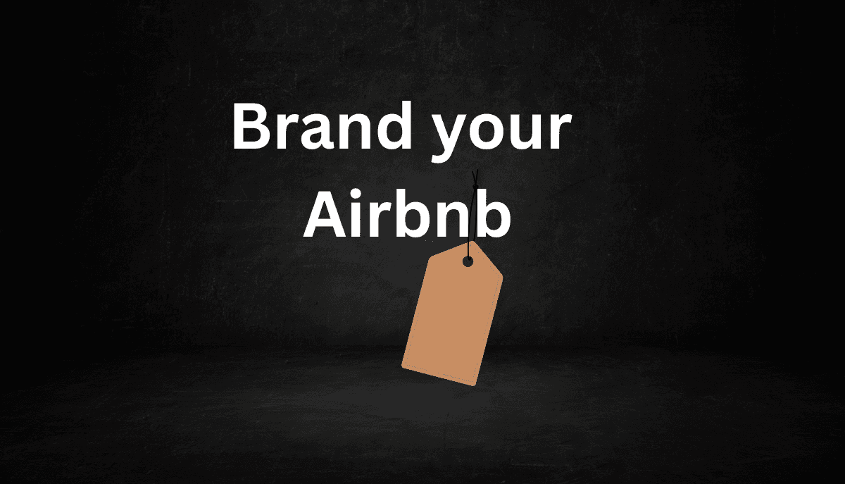 How to Build a Brand Around Your Airbnb (Not Just a Listing)