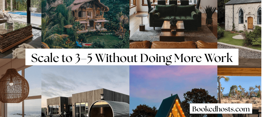 Already Have One Airbnb? Here’s How to Scale to 2–5+ Properties Without Burnout