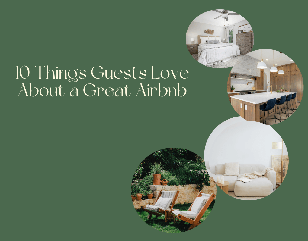 10 Things Guests Love About a Great Airbnb